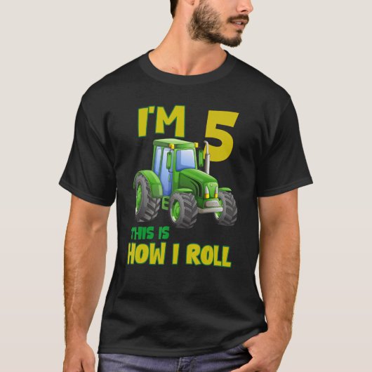 T-shirt I'm 5 This Is How I Roll Farm Tractor 5th Birthday (Devant)