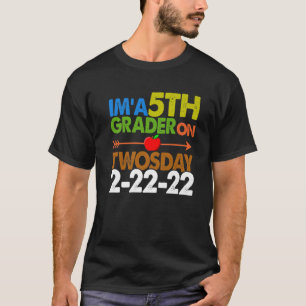 T-shirt I'm A 5E Grade On Twosday School Grade 2022 Feb 2