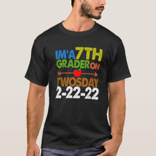 T-shirt I'm A 7E Grade On Twosday School Grade 2022 Feb 2