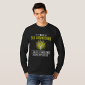 T-shirt Im A 911 Dispatcher Emergency Dispatch I Solve Pro (Devant entier)