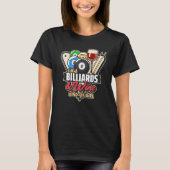 T-shirt I'm A Billiards And Wine Kind Of Girl Pool Player (Devant)