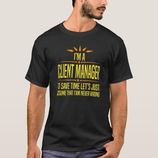 T-shirt Im a Client Manager (Devant)
