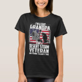 T-shirt I'm A Dad Grandpa And Desert Storm Veteran Nothing (Devant)