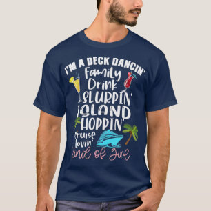 T-shirt Im A Deck Dancing Croisière Lovin Kinda Girl