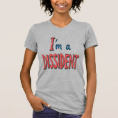T-shirt I'm a Dissident (Devant)