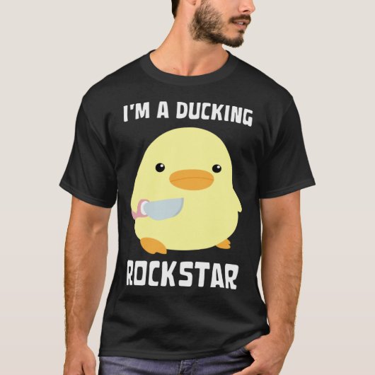 T-shirt I'm A Ducking Rockstar Duck With Knife Meme (Devant)