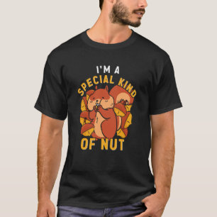 T-shirt I'm A Enfant spécial Of Nut Forest Animal Squirrél