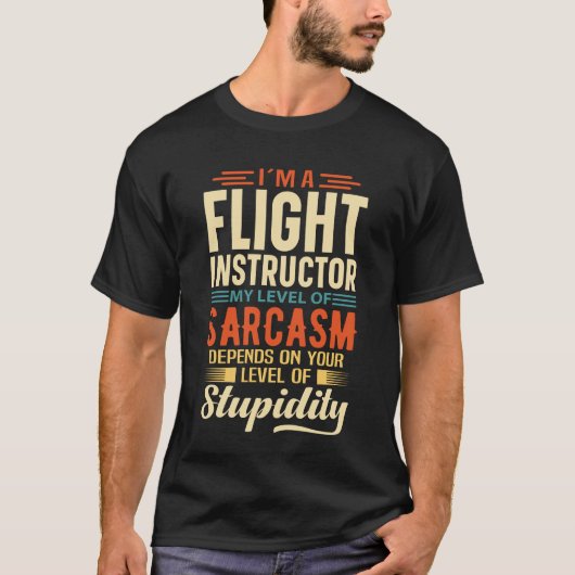 T-shirt I'm A Flight Instructor (Devant)