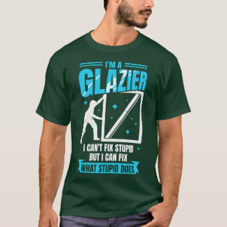 T-shirt Im A Glazier Fenêtre Verre Installer Cadeau