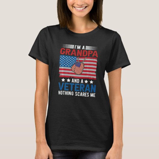T-shirt I'm a Grandpa & Veteran Nothing Scares Me Father's (Devant)