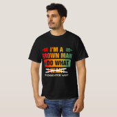 T-shirt I'm A Grown Man I Do What My Daughter Wants Funny  (Devant entier)