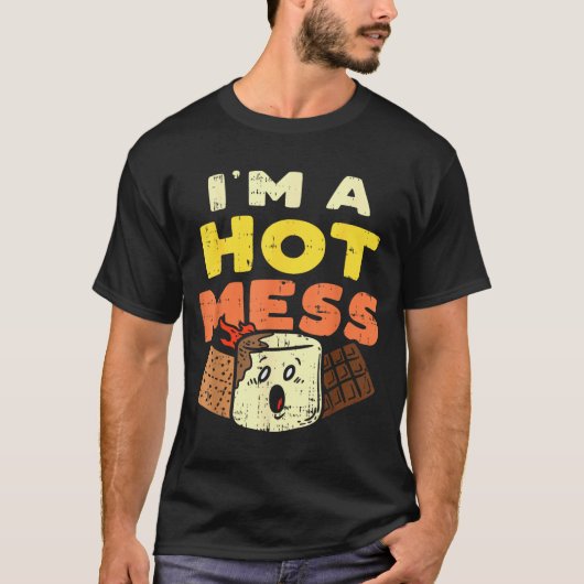 T-shirt Im A Hot Mess Marshmallow Smores Summer Campfire C (Devant)