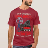 T-shirt Im A Licensed Ham Radio Operator - Ham Radio (Devant)