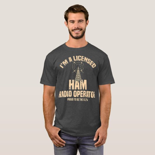 T-shirt Im A Licensed Ham Radio Operator Radio Amateur (Devant entier)