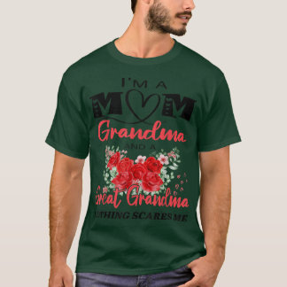 T-shirt I'm A maman Grandma et A Great Grandma Nothing Sca