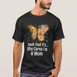 T-shirt Im A Mom Mother'S Day Humor Parents