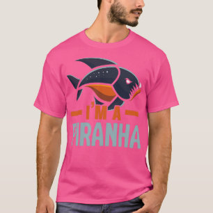 T-shirt Im A Piranha Collecteur Aquarist Poisson