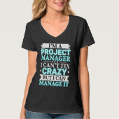T-shirt I'm A Project Manager Job Project Management Profe (Devant)