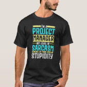 T-shirt I'm A Project Manager Job Project Management Profe (Devant)
