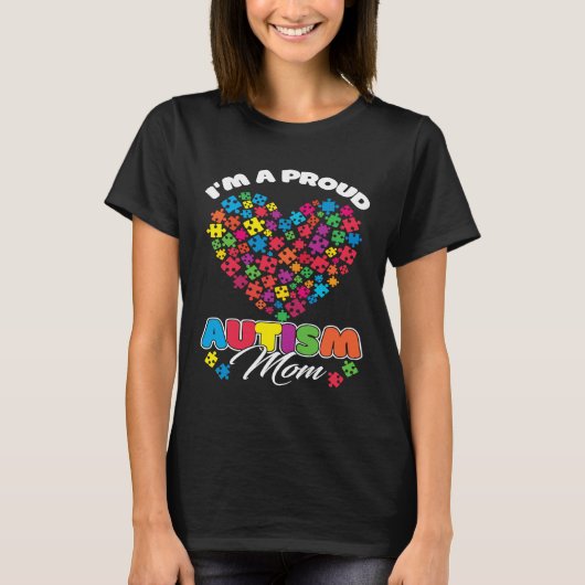 T-shirt I'm A Proud Autism Mom Puzzle Heart Autism Awarene (Devant)