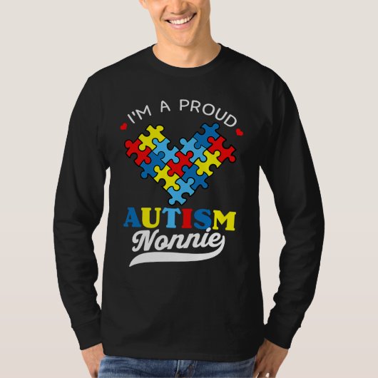 T-shirt I'm A Proud Nonnie Autism Awareness Heart Autistic (Devant)