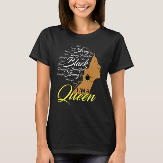 T-shirt Im a Queen Strong Black African American Afro Wome (Devant)