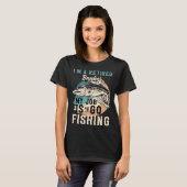 T-shirt I'm A Retired Banker My Job Is To Go Fishing (Devant entier)