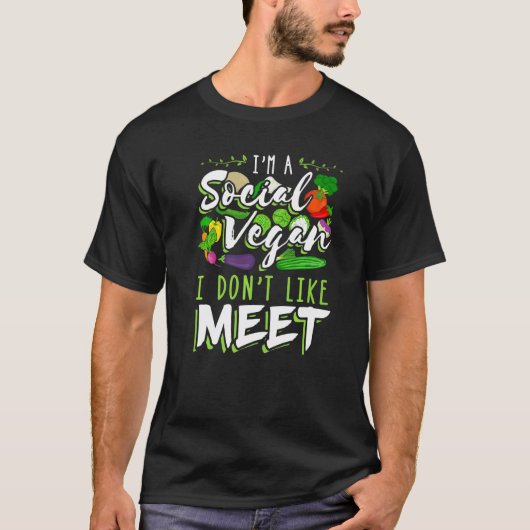T-shirt I'm A Social Vegan I Don't Like Meet Introvert (Devant)