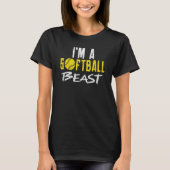 T-shirt Im a Softball Beast (Devant)