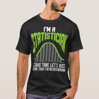 T-shirt Im A Statisticien Statistiques Graphique Contrôle 