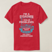 T-shirt Im A Sysadmin System Administrator Cadeau (Design devant)