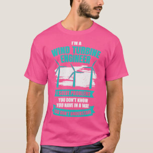 T-shirt Im A Vent Turbine Ingénieur Ingénieur Génie Cadeau