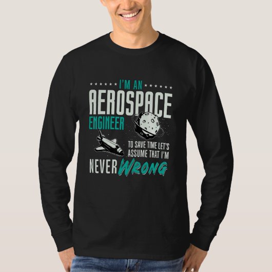 T-shirt I'm An Aerospace Enginee Space Engineering Rocket  (Devant)