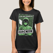 T-shirt I'm An Ethical Hacker White Hat Black Hat Hacker (Devant)