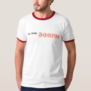 T-shirt Im avec, Doofus