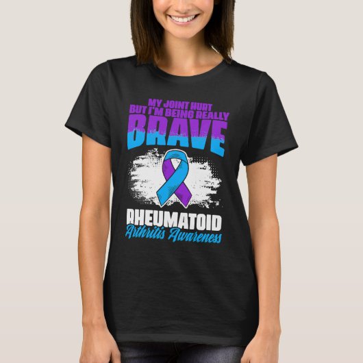 T-shirt I'm Being Really Brave Ribbon Rheumatoid Arthritis (Devant)