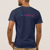 T-shirt Im célèbre (Dos)
