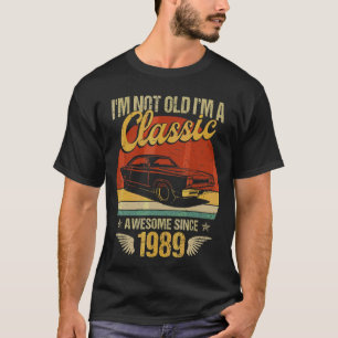 T-shirt I'm Classic Car Awesome 1989 33e anniversaire 33 a