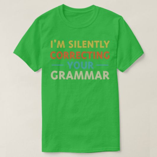 T-shirt im corrigeant silencieusement votre grammaire Funn (Design devant)