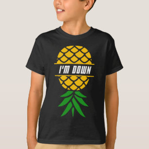 T-shirt I'm Down Pineapple Tropical Fruit Hawaiian Vacatio