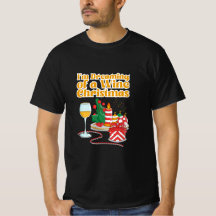 "I'm Dreaming of a Wine Christmas" Funny Quote