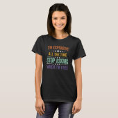 T-shirt I'm Expensive All The Time Stop Asking When I'm Fr (Devant entier)