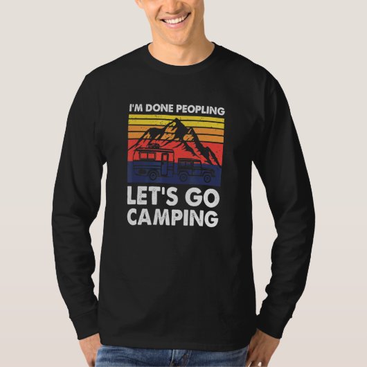 T-shirt Im Fait Peopling Lets Go Camping - Anit Social Cam (Devant)