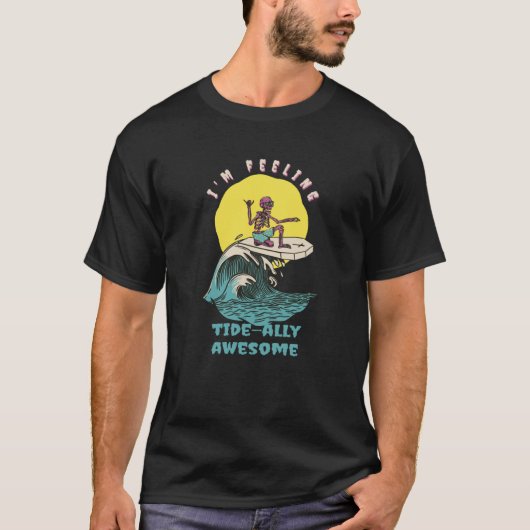 T-shirt I'm Feeling Tide Ally Awesome Retro Surfer Present (Devant)