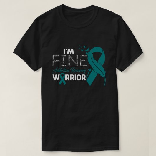 T-shirt I'm Fine Addiction Recovery Warrior Awareness Feat (Design devant)