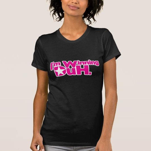 T-shirt Im gagnant Duh (Devant)