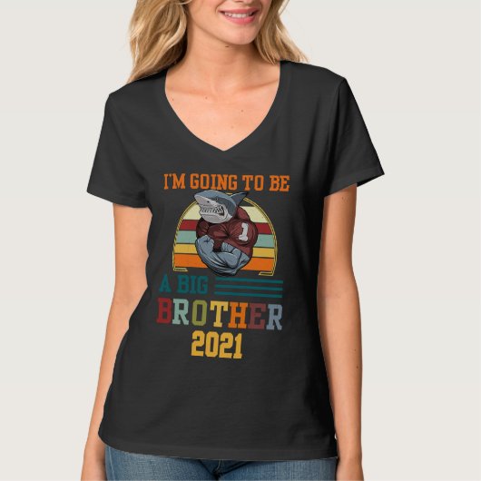 T-shirt I'm Going To Be A Big Brother 2021 Funny (Devant)