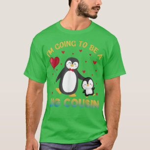 T-shirt I'm Going To Be A Big Cousin Penguin Gender Reveal