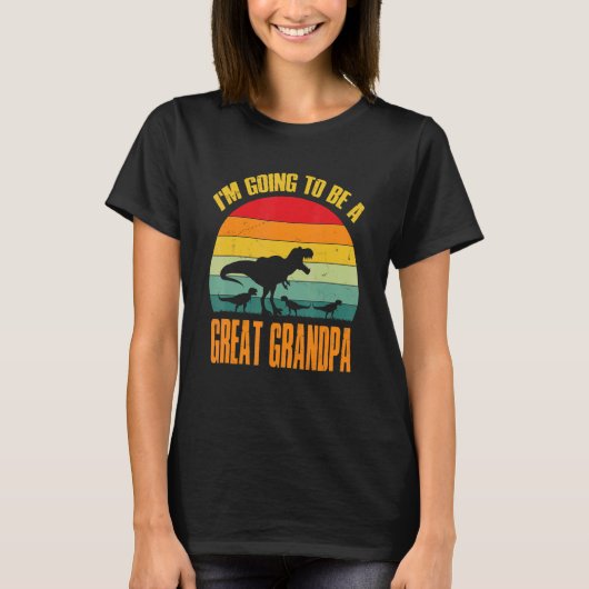 T-shirt I'm Going To Be A Great Grandpa Dinosaur Rex Vinta (Devant)