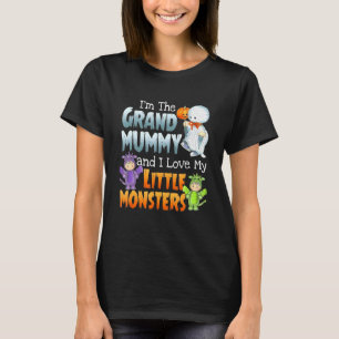 T-shirt I'm Grand Mummy And I Love Little Monster Funny Ha